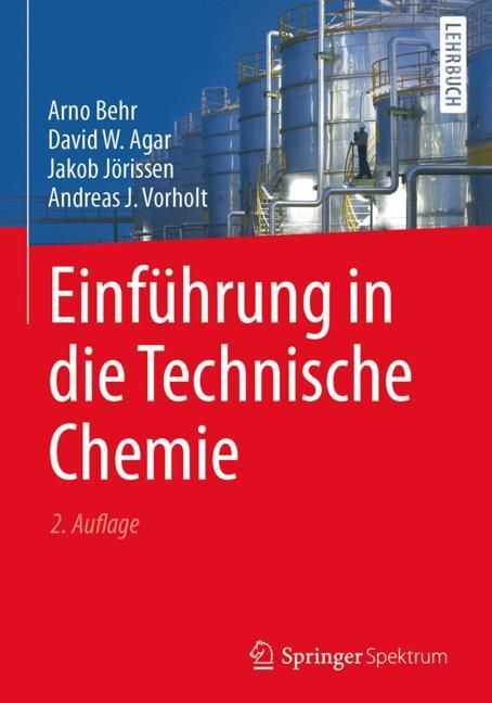 Cover: 9783662528556 | Einführung in die Technische Chemie | Behr | Buch | xii | Deutsch