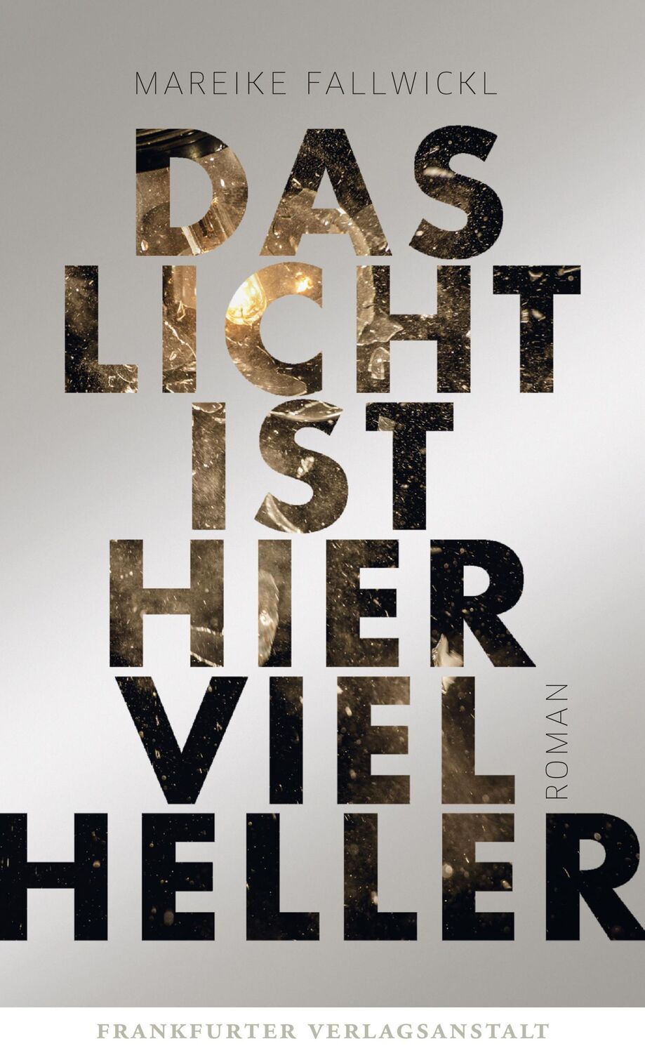 Cover: 9783627002640 | Das Licht ist hier viel heller | Mareike Fallwickl | Buch | 384 S.