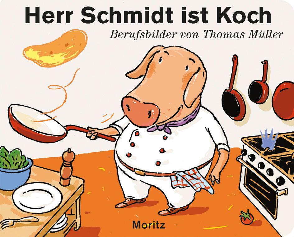 Cover: 9783895653360 | Herr Schmidt ist Koch | Thomas M. Müller | Buch | 34 S. | Deutsch