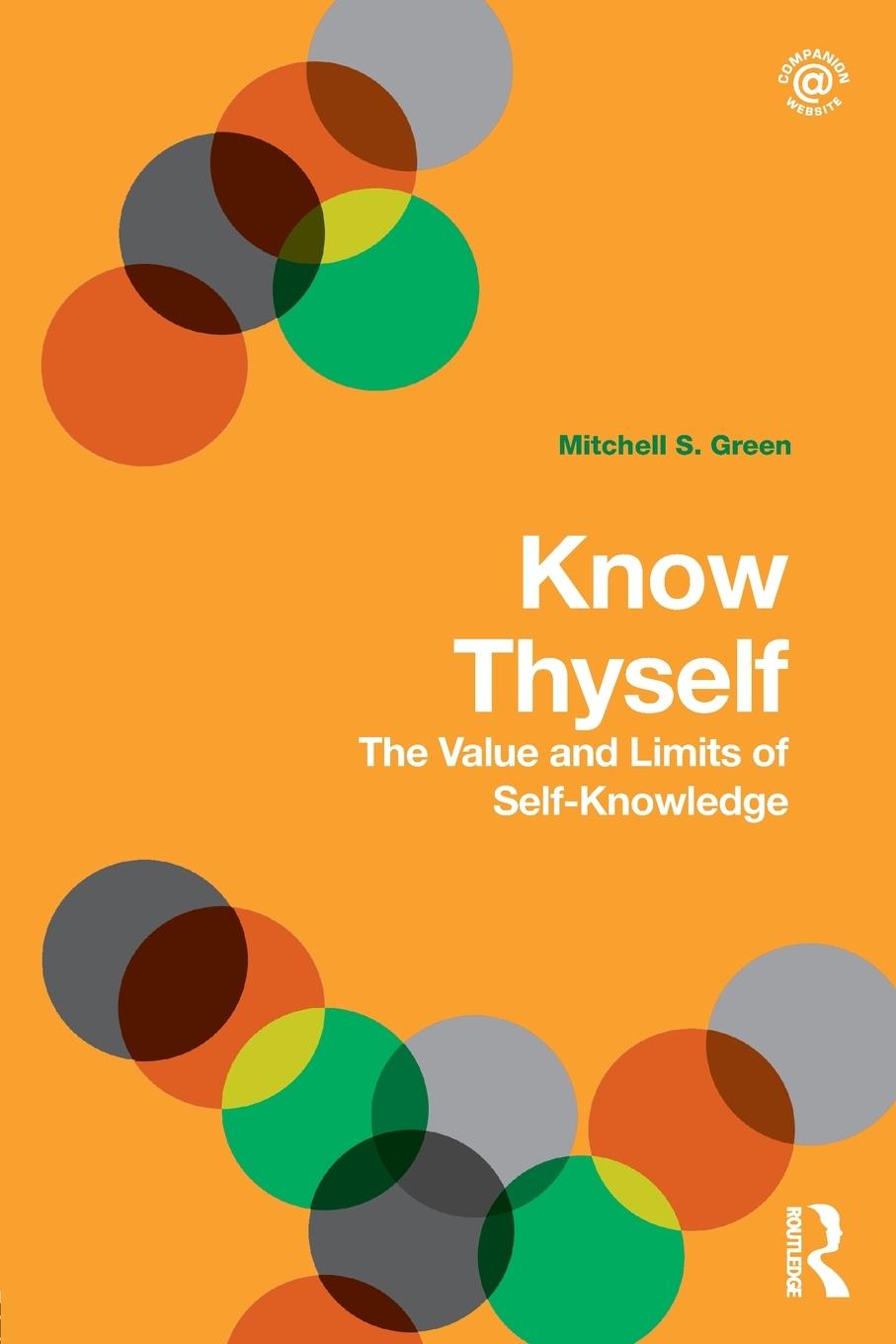 Cover: 9781138676022 | Know Thyself | The Value and Limits of Self-Knowledge | Green | Buch