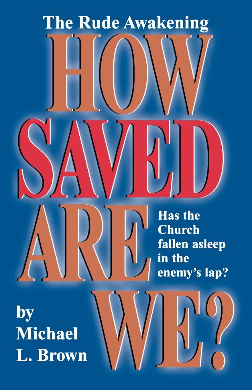 Cover: 9781560430551 | How Saved Are We? | Michael L. Brown | Taschenbuch | Englisch | 1990