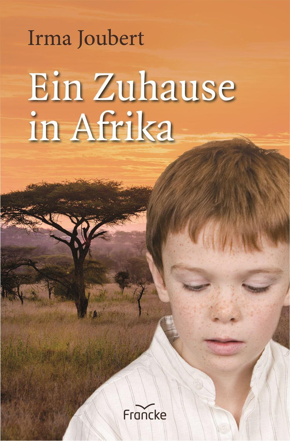 Cover: 9783963622786 | Ein Zuhause in Afrika | Irma Joubert | Buch | Deutsch | 2022