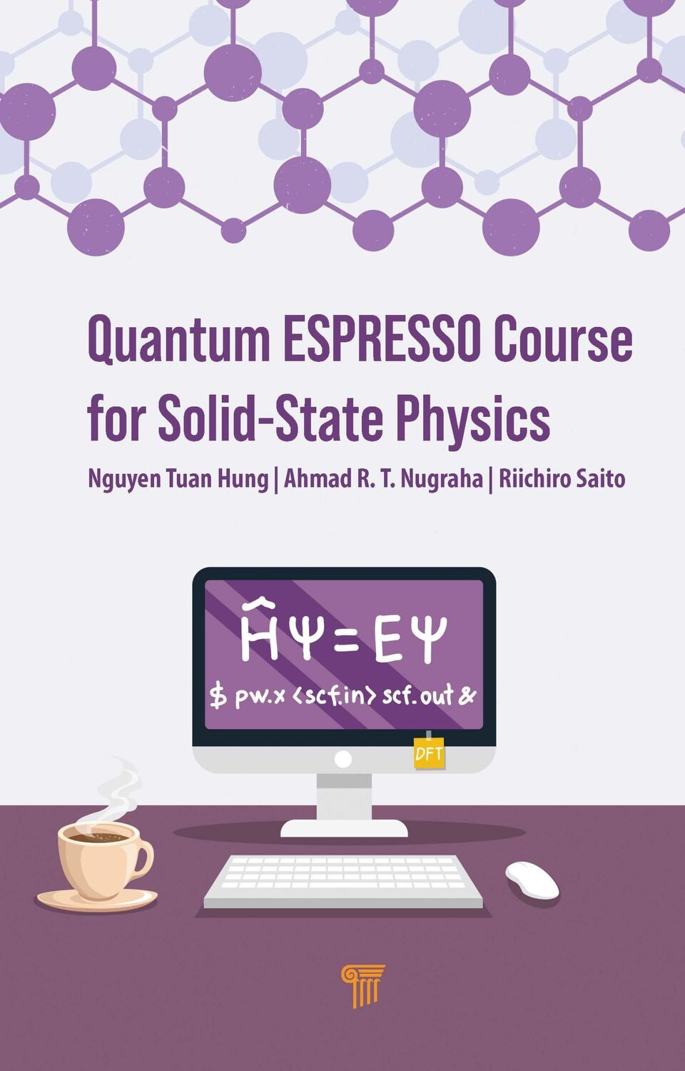 Cover: 9789814968379 | Quantum ESPRESSO Course for Solid-State Physics | Nugraha (u. a.)