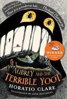 Cover: 9781910080283 | Aubrey and the Terrible Yoot | Horatio Clare | Taschenbuch | Englisch