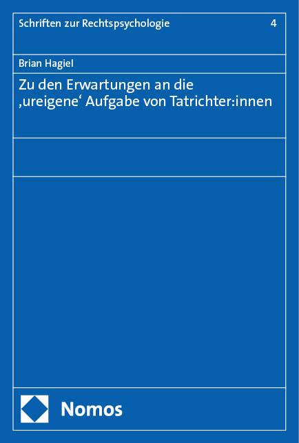 Cover: 9783756013395 | Zu den Erwartungen an die 'ureigene' Aufgabe von Tatrichter:innen