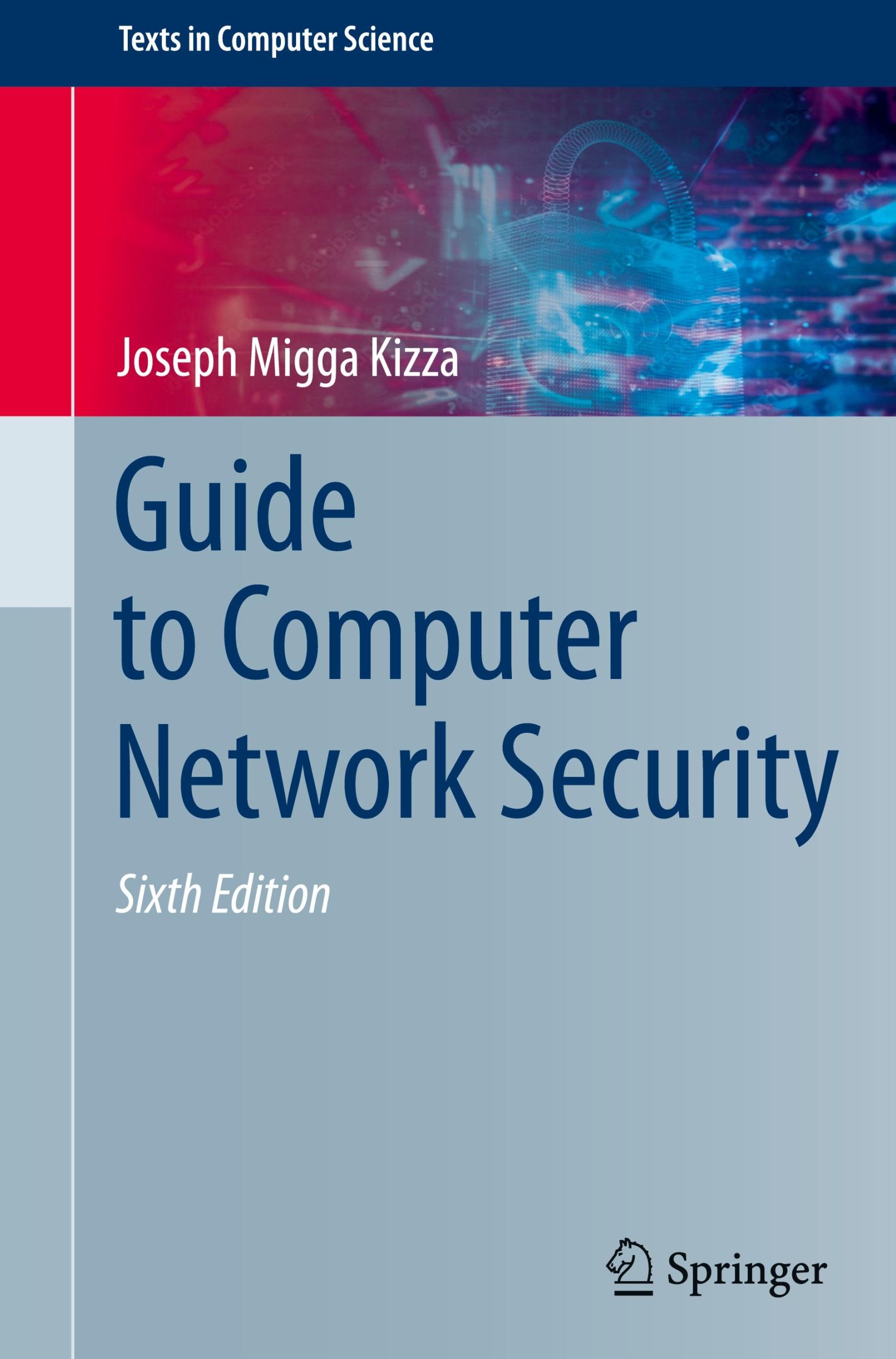 Cover: 9783031475481 | Guide to Computer Network Security | Joseph Migga Kizza | Buch | xxvi