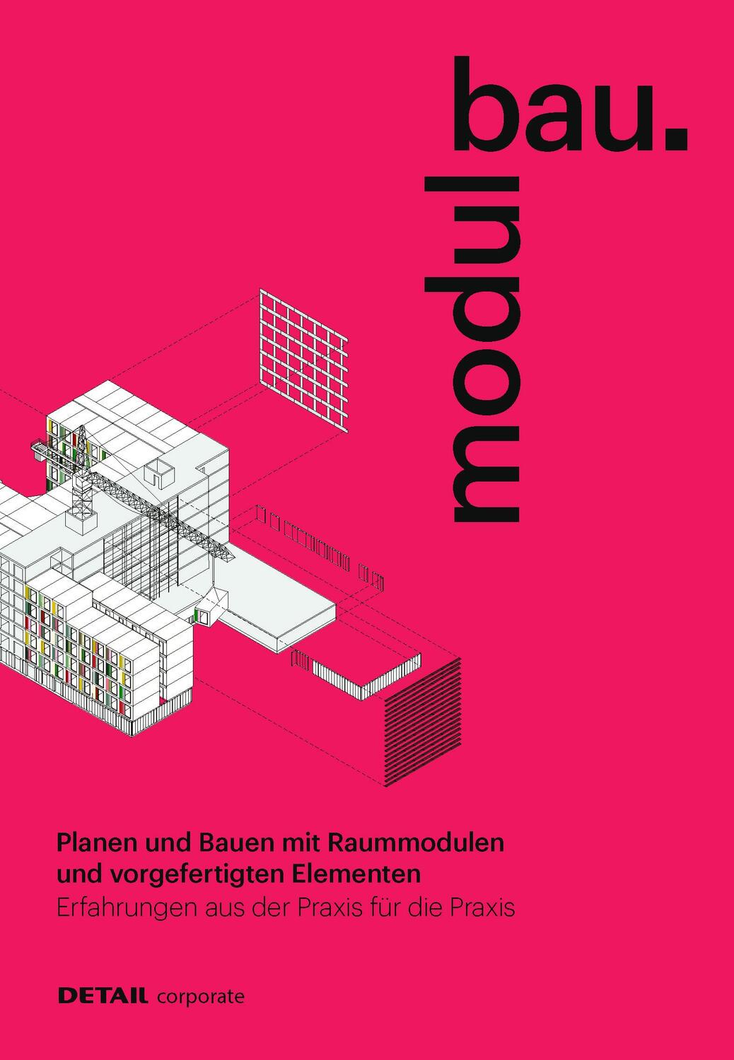 Cover: 9783955536381 | modulbau | Planen und Bauen mit Raummodulen | Jakob Schoof | Buch