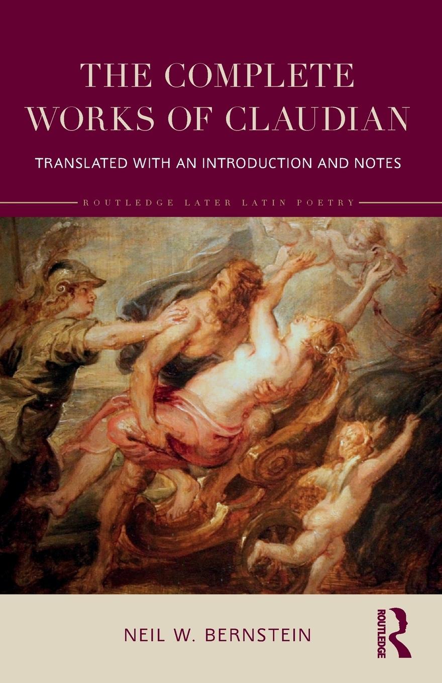 Cover: 9781032416786 | The Complete Works of Claudian | Neil W. Bernstein | Taschenbuch