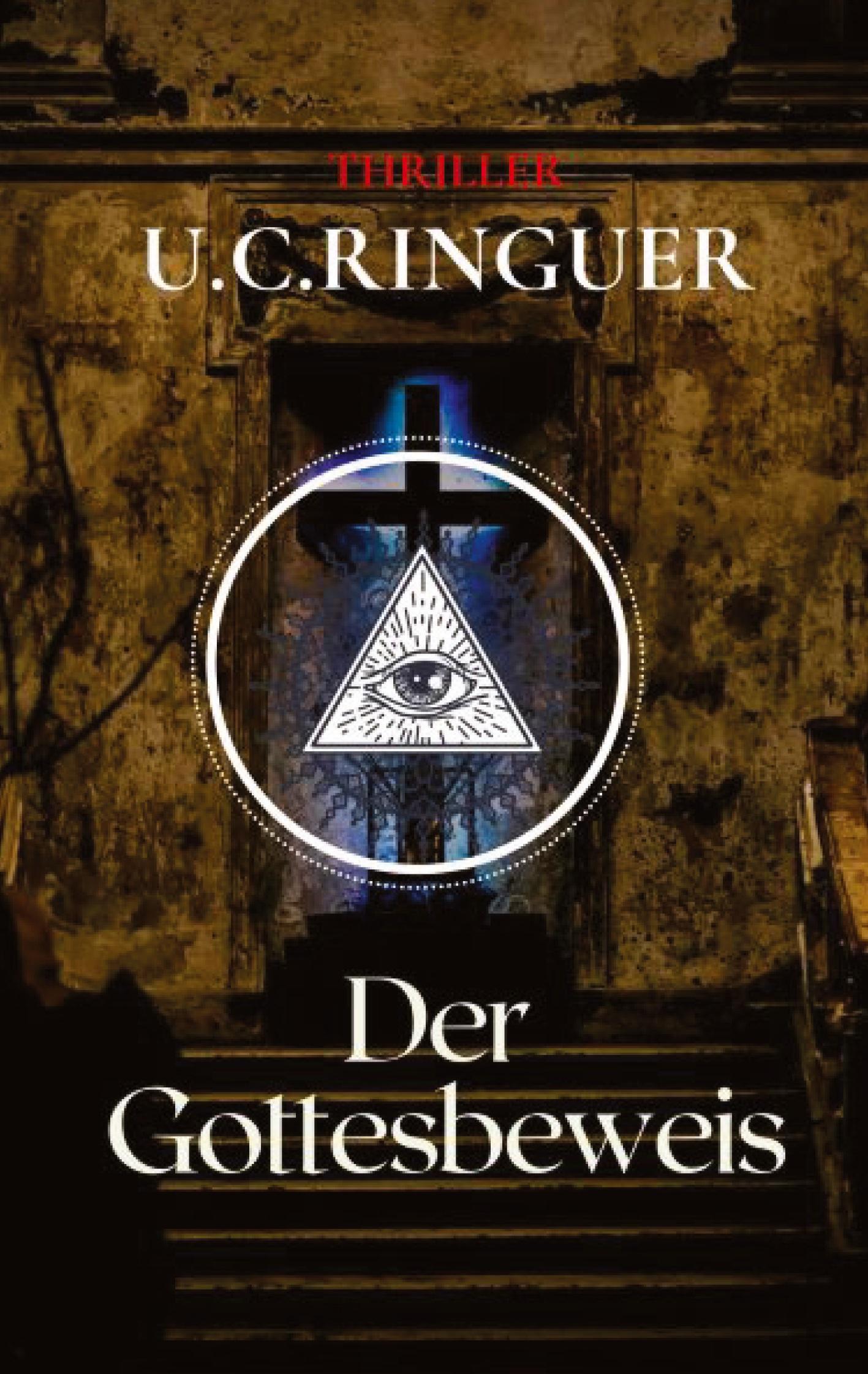 Cover: 9783347569256 | Der Gottesbeweis | U. C. Ringuer | Taschenbuch | Paperback | 580 S.