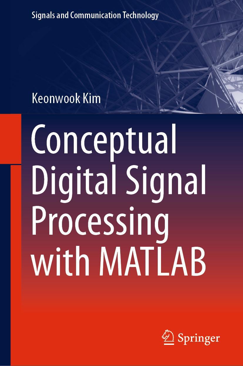 Cover: 9789811525834 | Conceptual Digital Signal Processing with MATLAB | Keonwook Kim | Buch