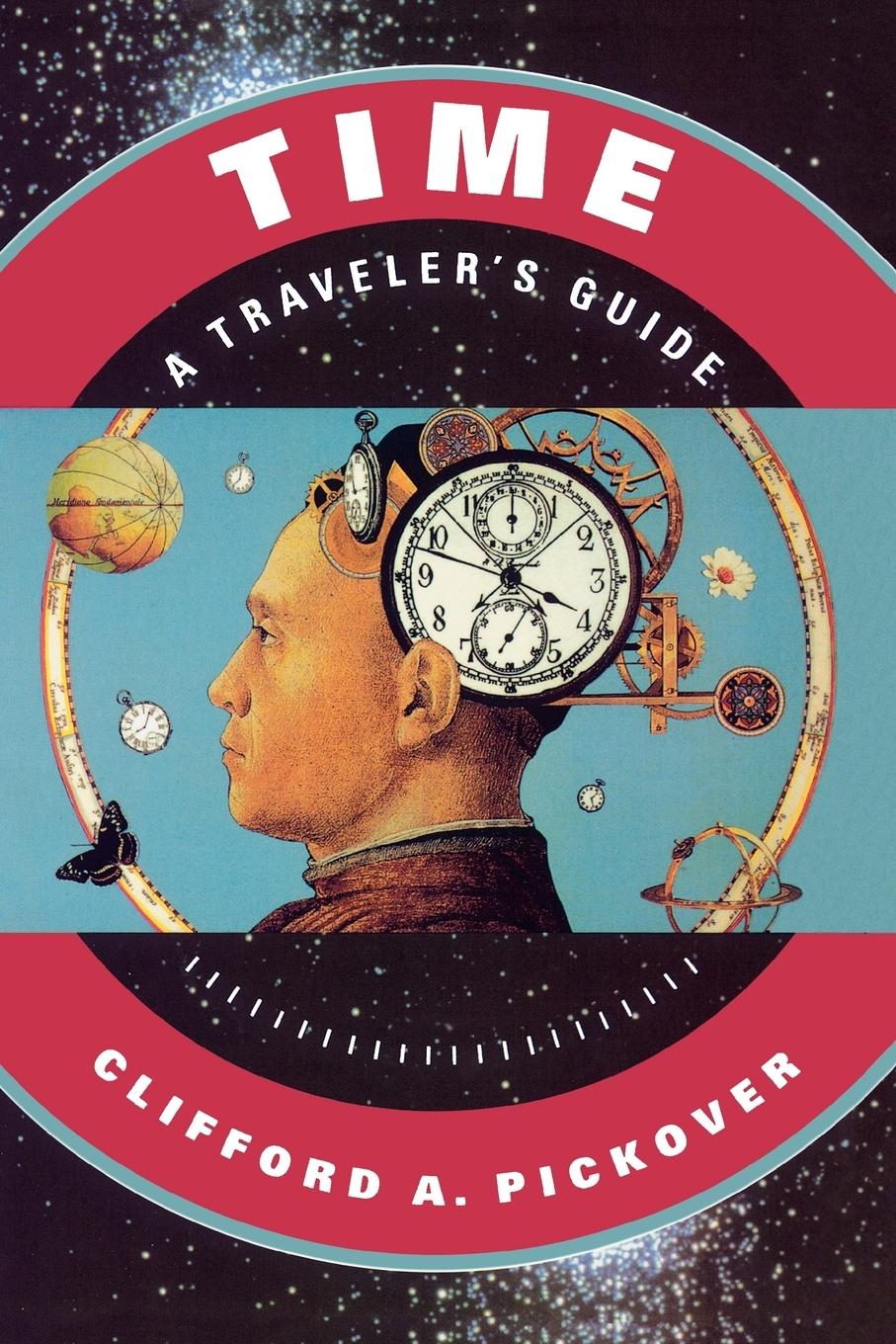 Cover: 9780195130966 | Time | A Traveler's Guide | Clifford A. Pickover | Taschenbuch | 1999