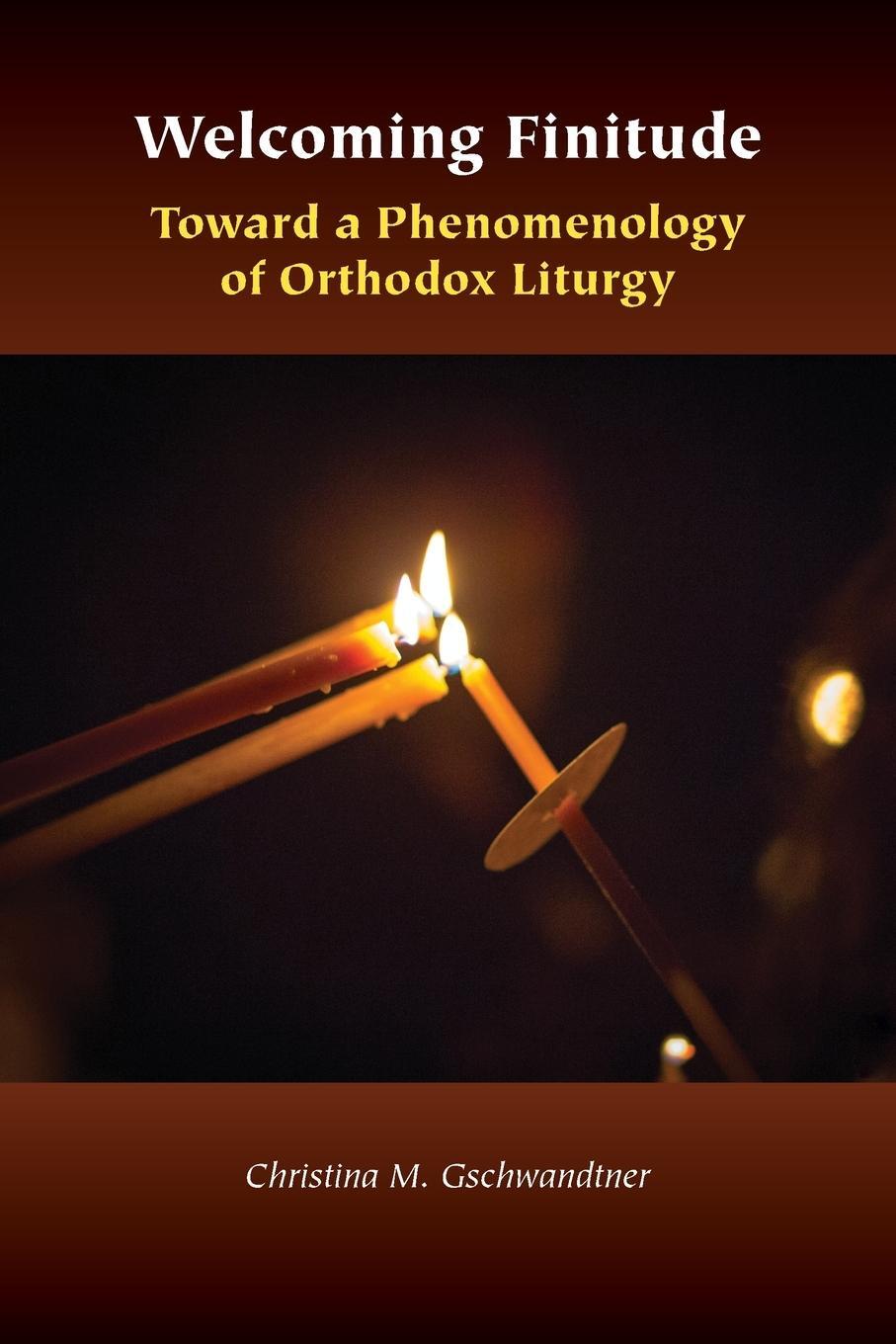 Cover: 9780823289837 | Welcoming Finitude | Toward a Phenomenology of Orthodox Liturgy | Buch