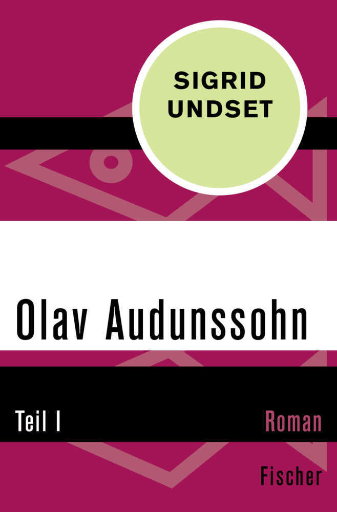 Cover: 9783596304547 | Olav Audunssohn | Teil I | Sigrid Undset | Taschenbuch | 560 S. | 2015