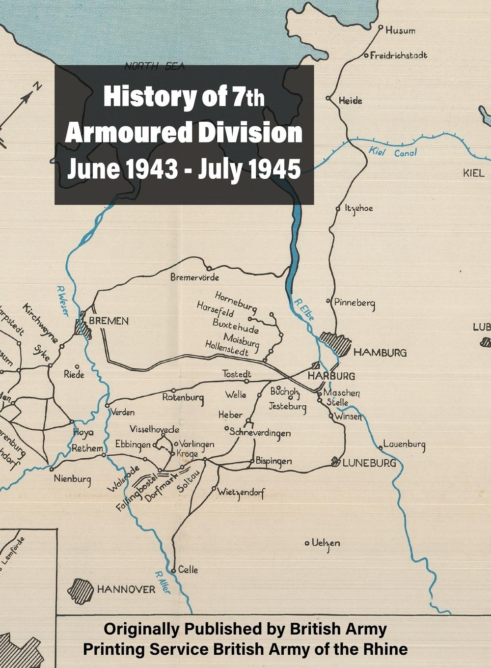 Cover: 9781474540353 | History of 7th Armoured Division June 1943 - July 1945 | Army | Buch