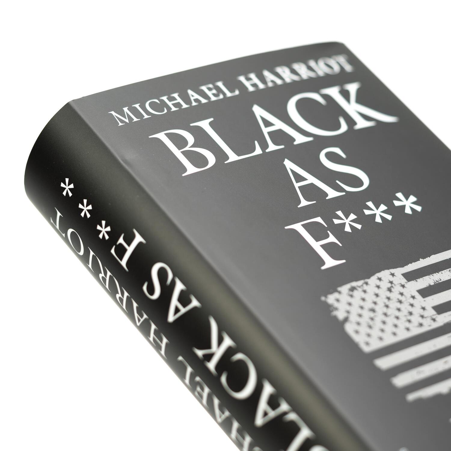 Bild: 9783365007990 | Black As F***. Die wahre Geschichte der USA | Michael Harriot | Buch