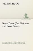 Cover: 9783842417120 | Notre Dame (Der Glöckner von Notre Dame) | Ein historischer Roman