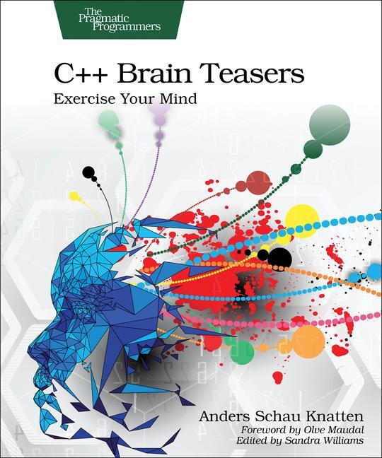 Cover: 9798888650516 | C++ Brain Teasers | Exercise Your Mind | Anders Schau Knatten | Buch