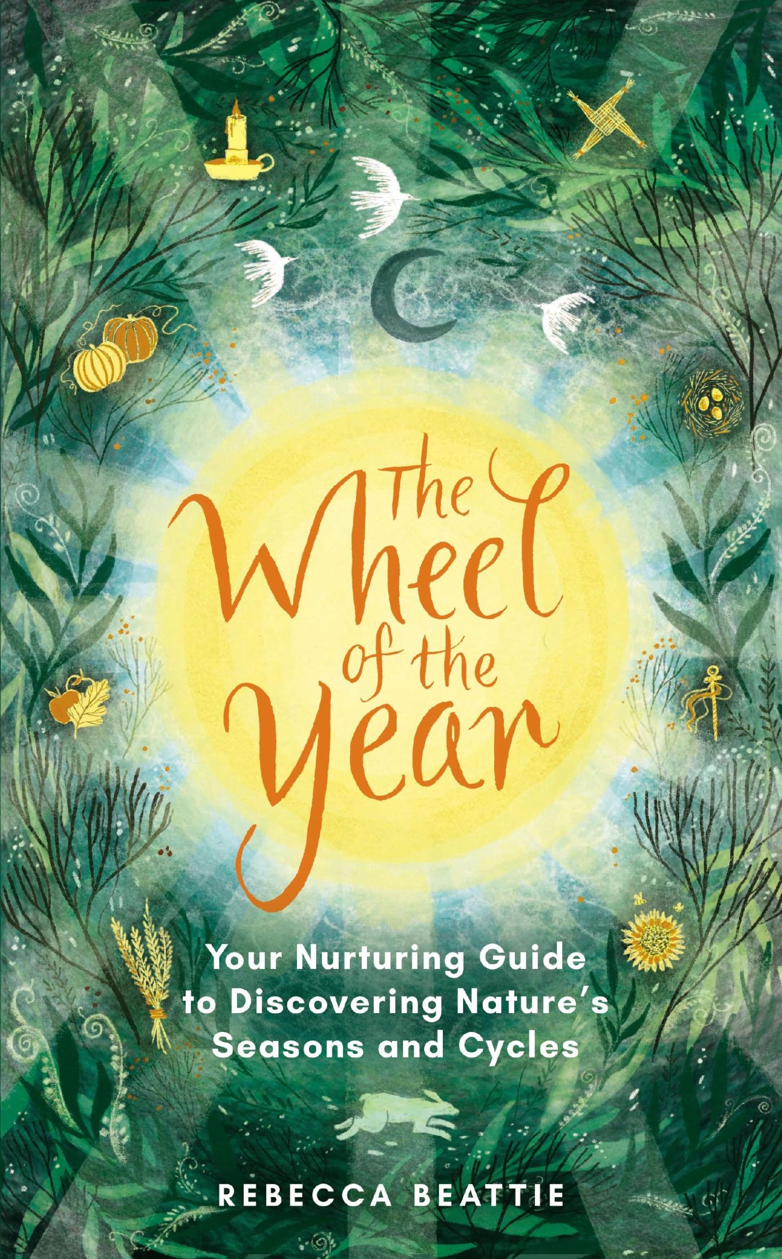 Cover: 9781783966790 | The Wheel of the Year | Rebecca Beattie | Buch | Gebunden | Englisch