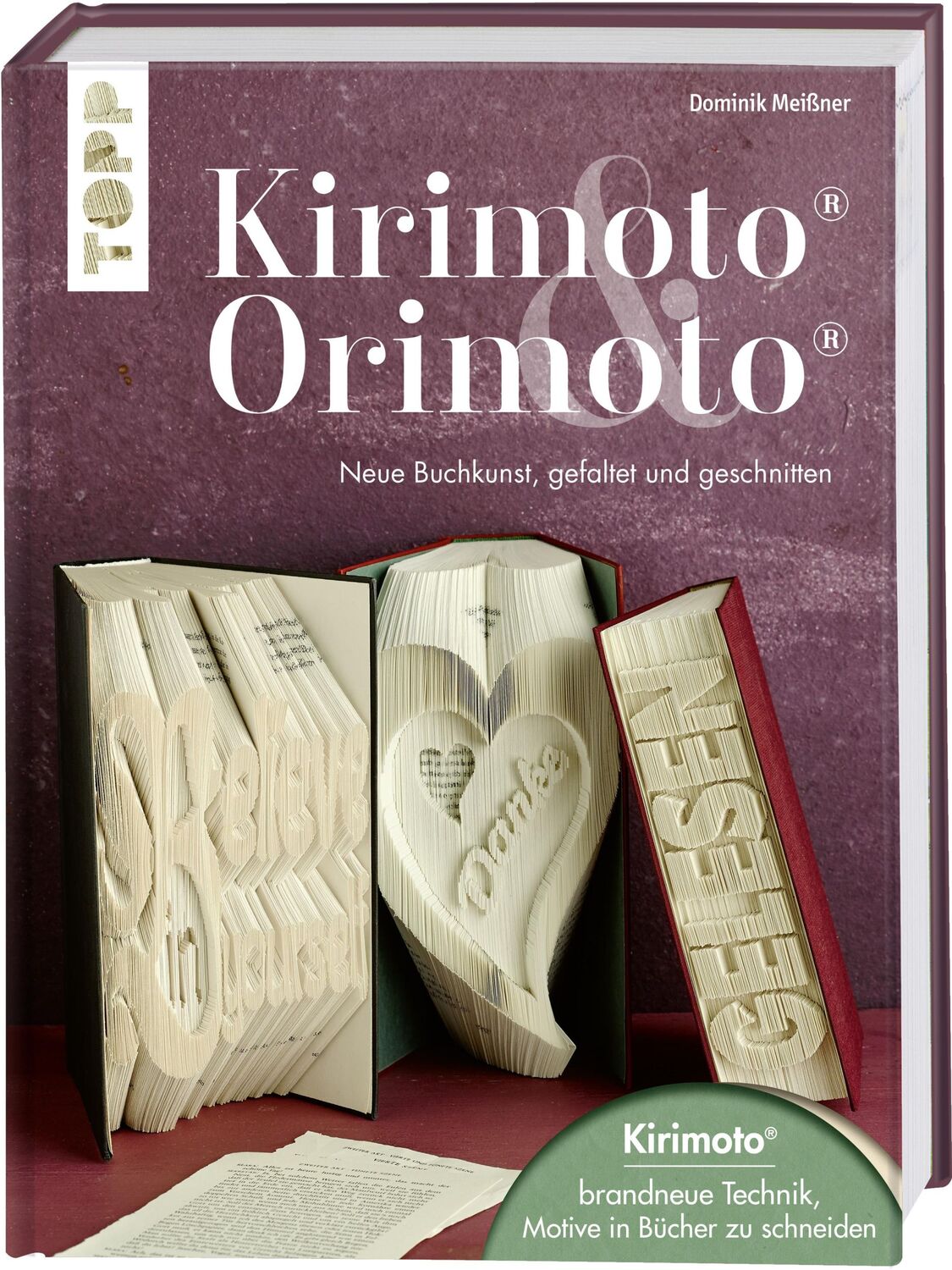 Cover: 9783772478093 | Kirimoto® &amp; Orimoto® | Dominik Meißner | Buch | 144 S. | Deutsch