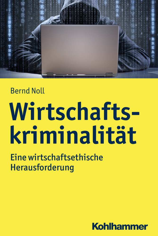 Cover: 9783170292468 | Wirtschaftskriminalität | Eine wirtschaftsethische Herausforderung