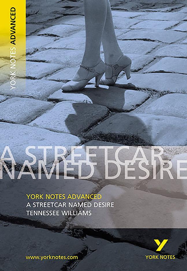 Cover: 9780582784246 | Streetcar Named Desire: York Notes Advanced - everything you need...