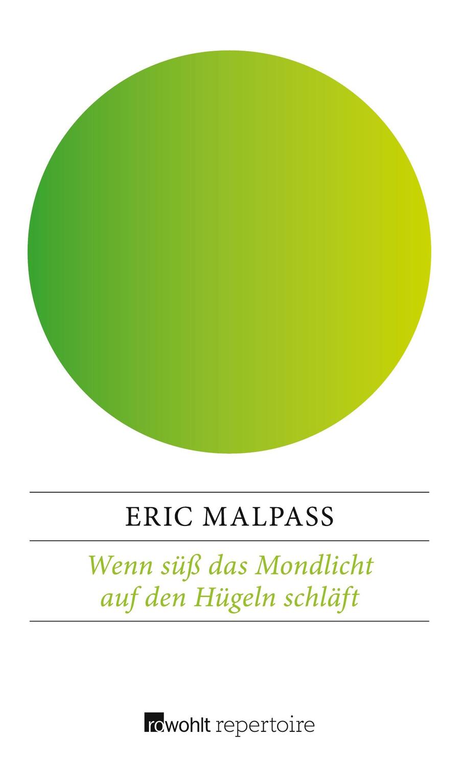 Cover: 9783688108596 | Wenn süß das Mondlicht auf den Hügeln schläft | Eric Malpass | Buch