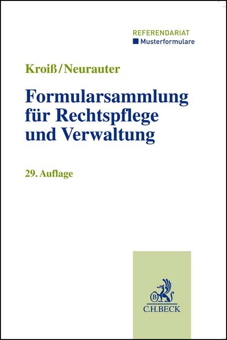 Cover: 9783406798269 | Formularsammlung für Rechtspflege und Verwaltung | Kroiß (u. a.) | IX