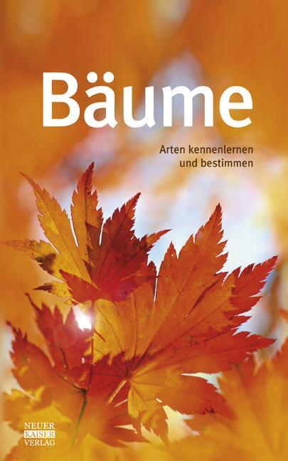 Cover: 9783846800058 | Bäume | Arten kennenlernen und bestimmen | Buch | 224 S. | Deutsch