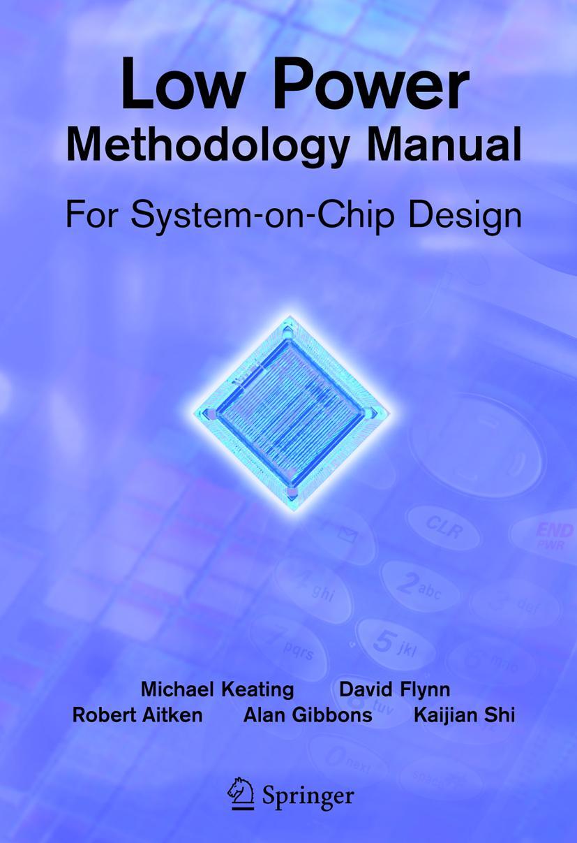 Cover: 9781441944184 | Low Power Methodology Manual | For System-on-Chip Design | Taschenbuch