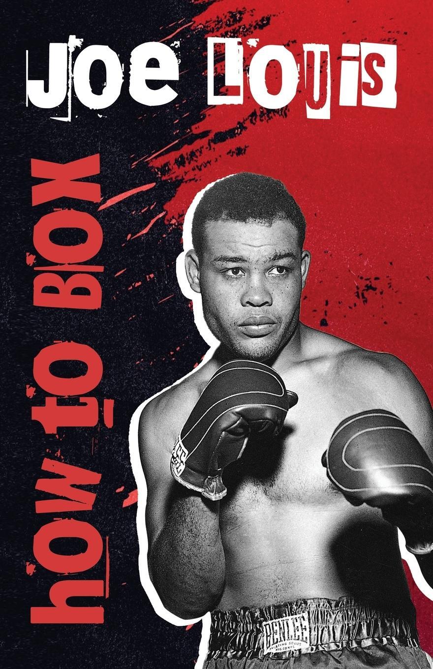 Cover: 9781639232321 | How To Box | Joe Louis | Taschenbuch | Paperback | Englisch | 2022