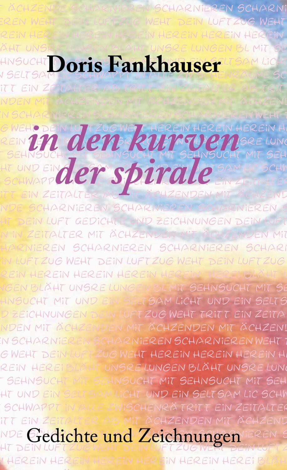 Cover: 9783833485978 | In den Kurven der Spirale | Doris Fankhauser | Buch | 176 S. | Deutsch