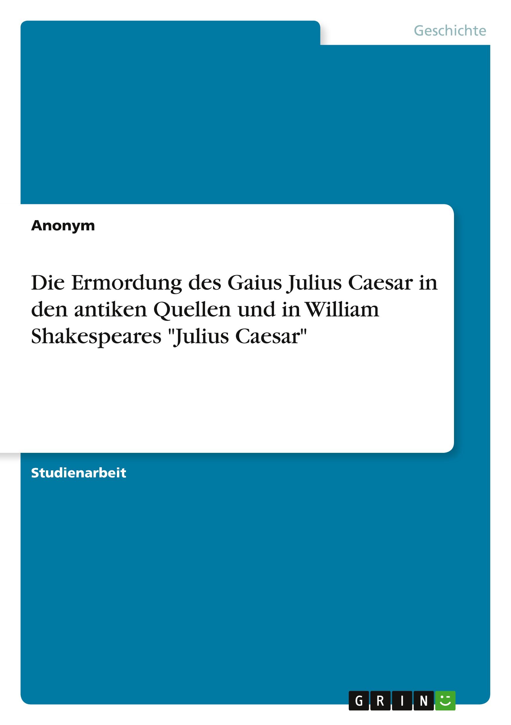 Cover: 9783346922595 | Die Ermordung des Gaius Julius Caesar in den antiken Quellen und in...