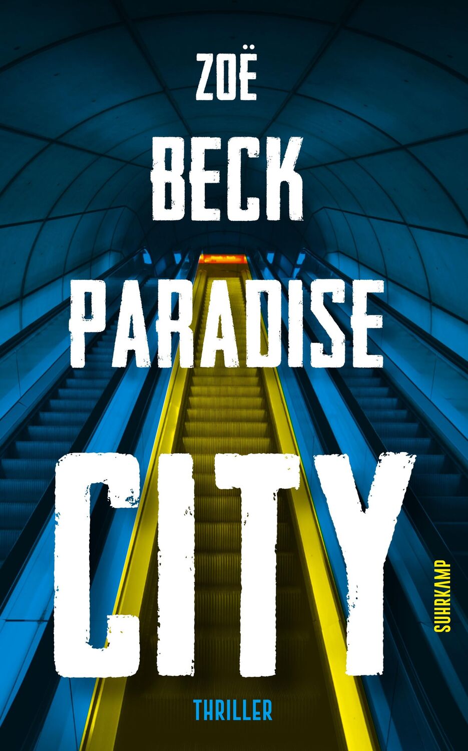 Cover: 9783518471579 | Paradise City | Thriller | Zoë Beck | Taschenbuch | 280 S. | Deutsch