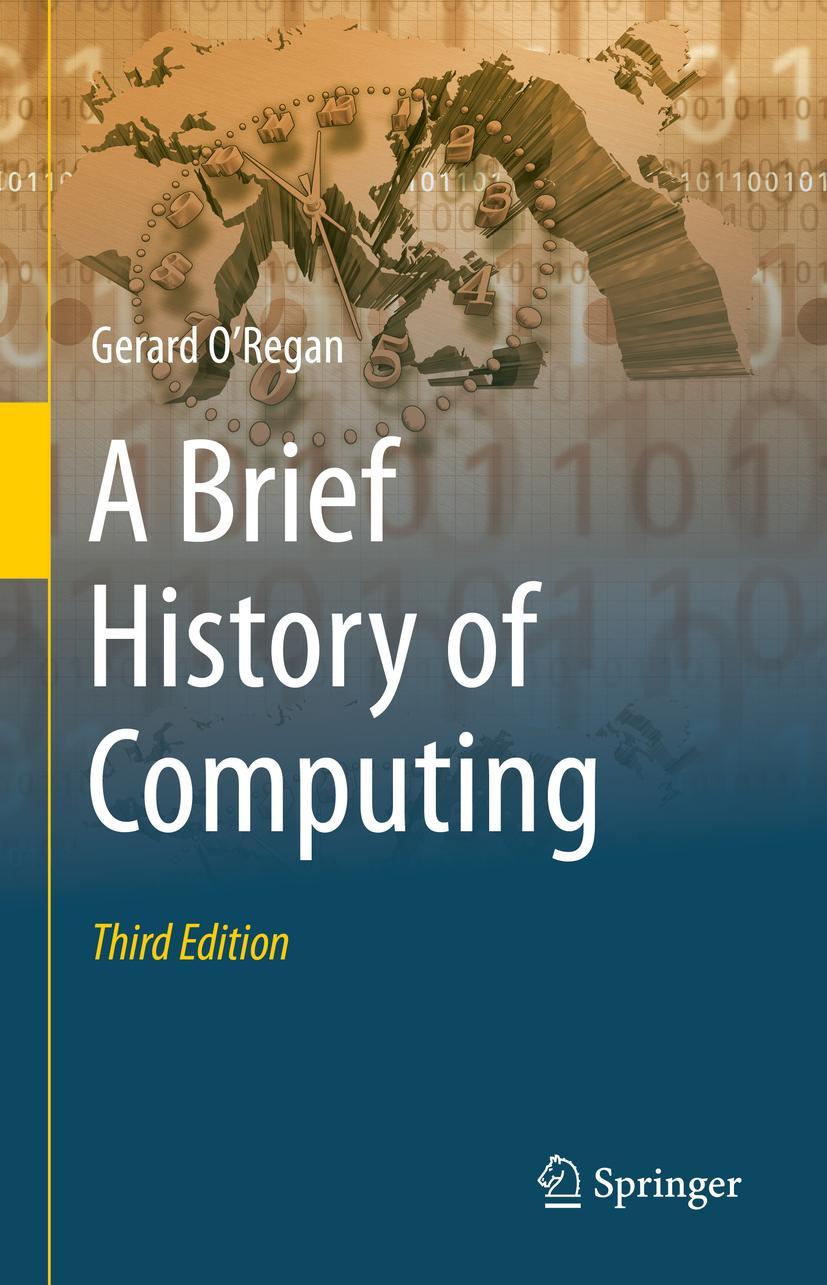 Cover: 9783030665982 | A Brief History of Computing | Gerard O'Regan | Buch | XXV | Englisch