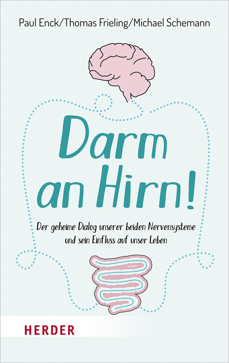 Cover: 9783451031939 | Darm an Hirn! | Paul Enck (u. a.) | Taschenbuch | Herder Spektrum