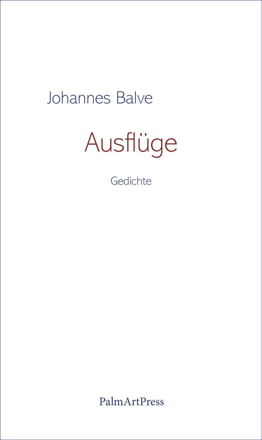 Cover: 9783962581169 | Ausflüge | Johannes Balve | Buch | 100 S. | Deutsch | 2022