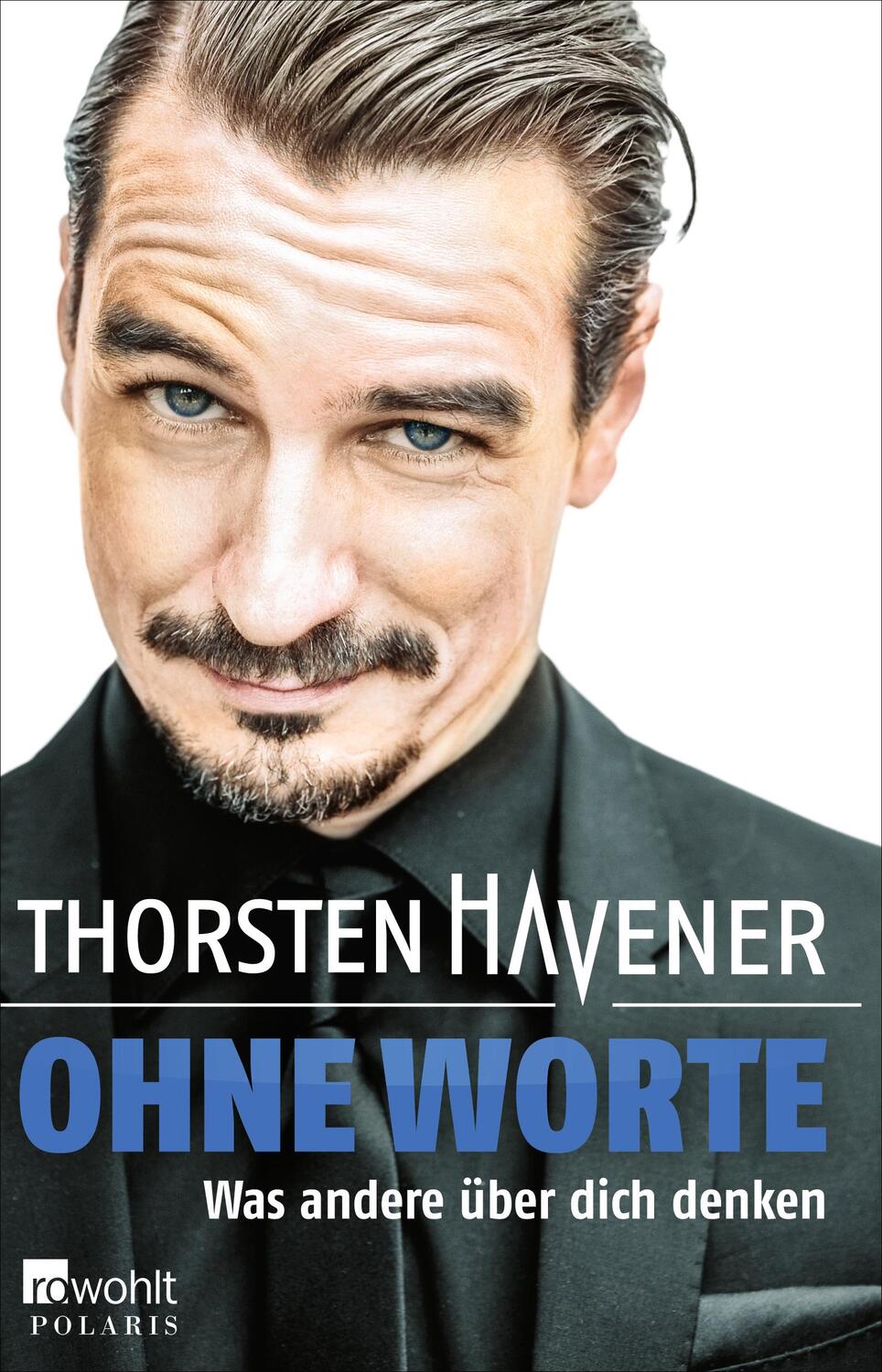 Cover: 9783499628658 | Ohne Worte | Was andere über dich denken | Thorsten Havener | Buch