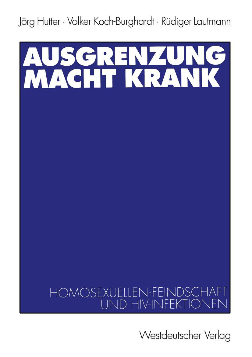 Cover: 9783531131634 | Ausgrenzung macht krank | Homosexuellenfeindschaft und HIV-Infektionen