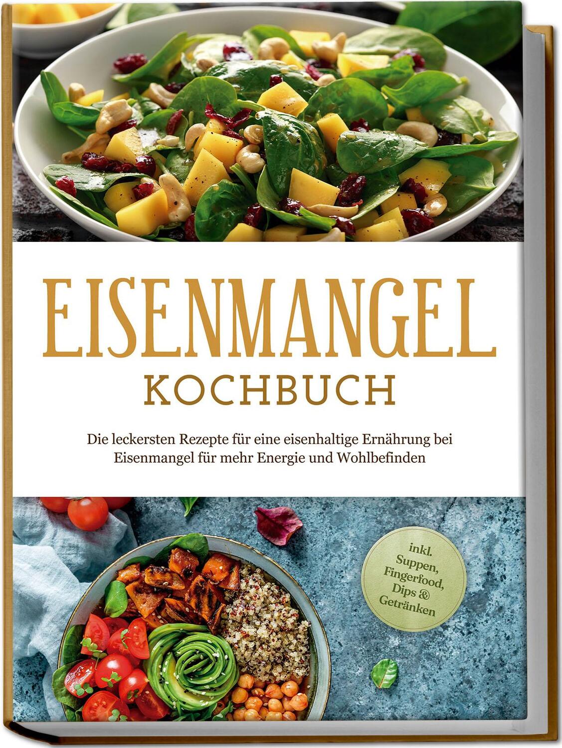 Cover: 9783757602123 | Eisenmangel Kochbuch: Die leckersten Rezepte für eine eisenhaltige...