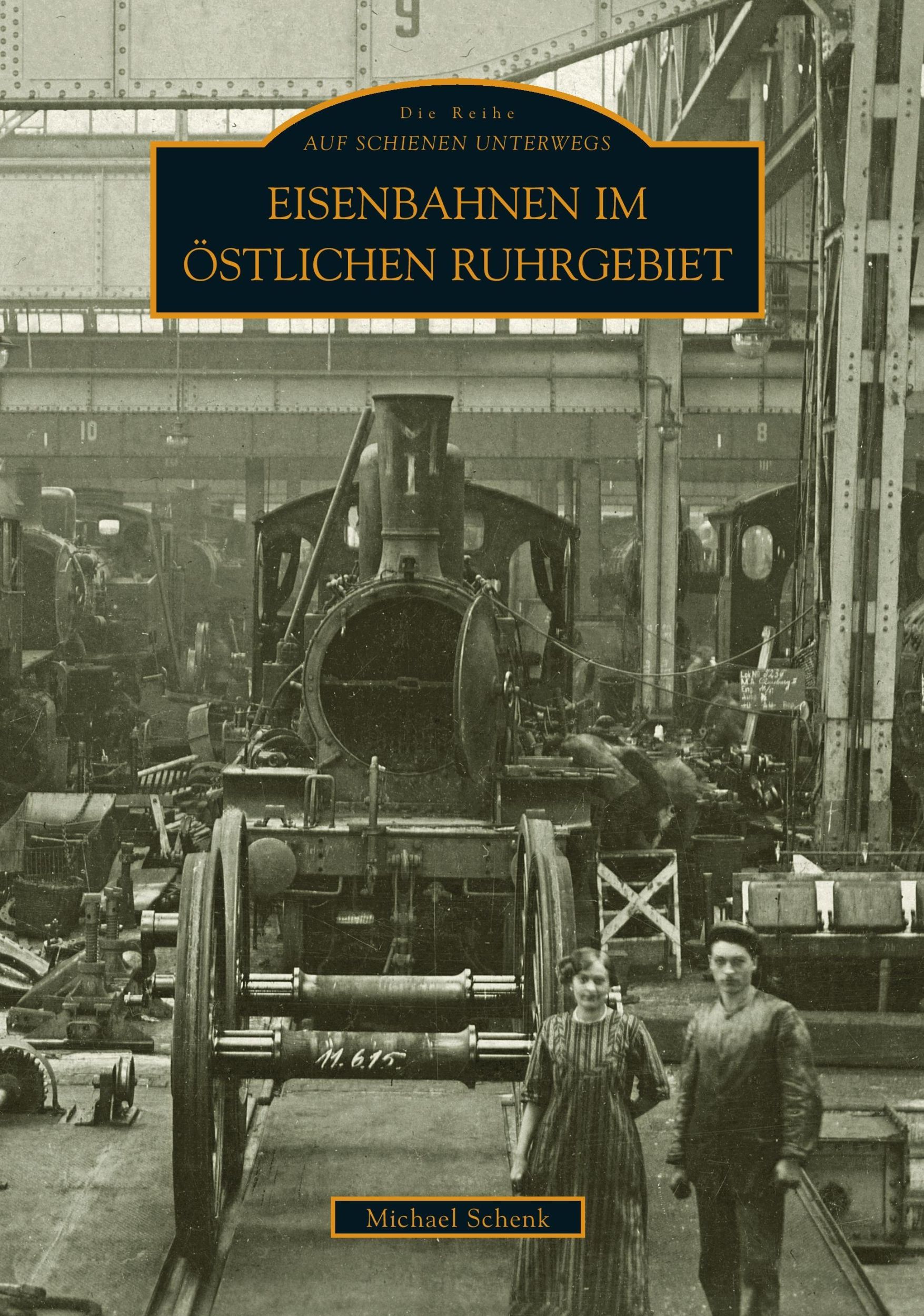 Cover: 9783897027862 | Eisenbahnen im östlichen Ruhrgebiet | Michael Schenk | Taschenbuch