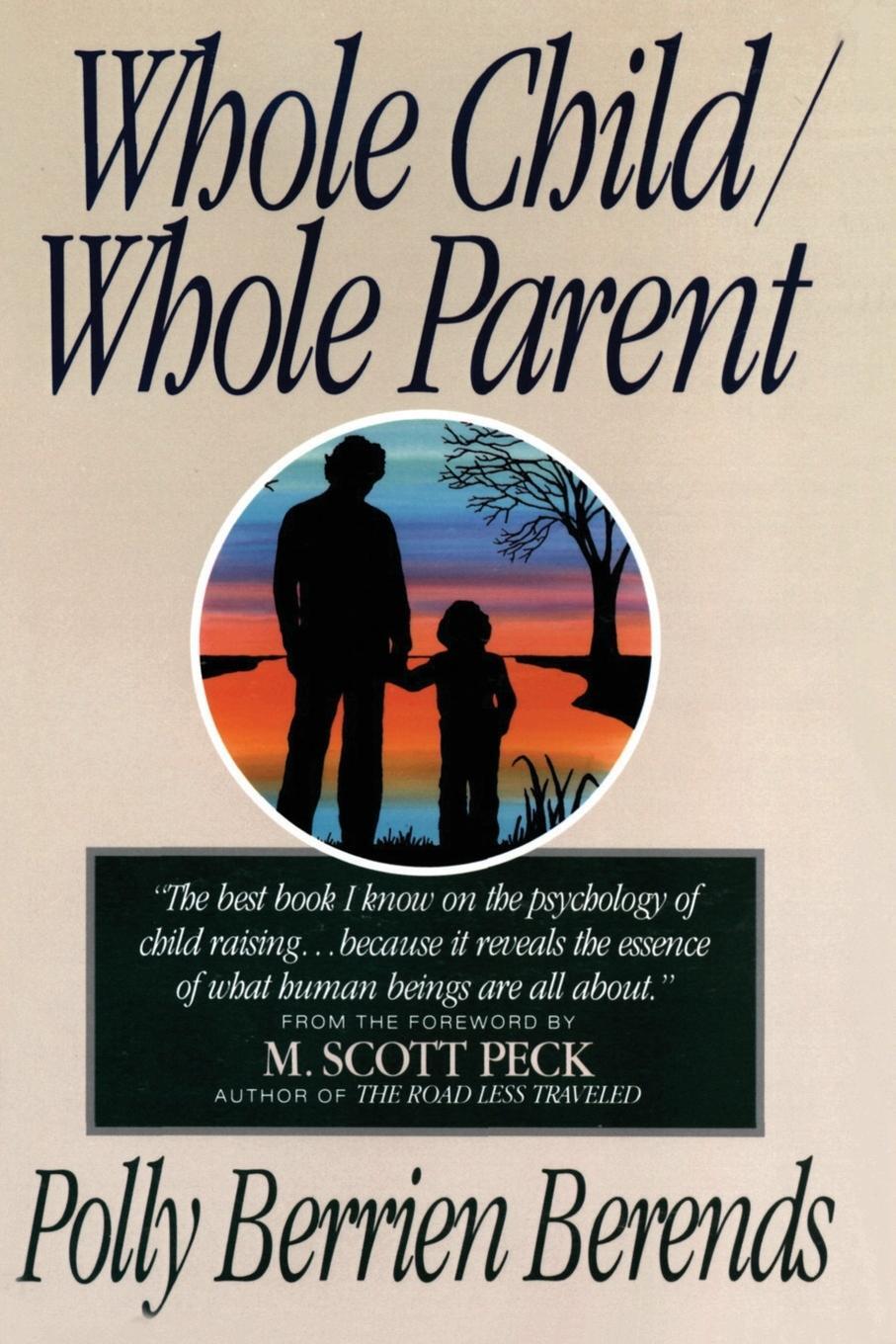 Cover: 9780060928186 | Whole Child, Whole Parent, 4/E | Polly B Berends | Taschenbuch | 1997