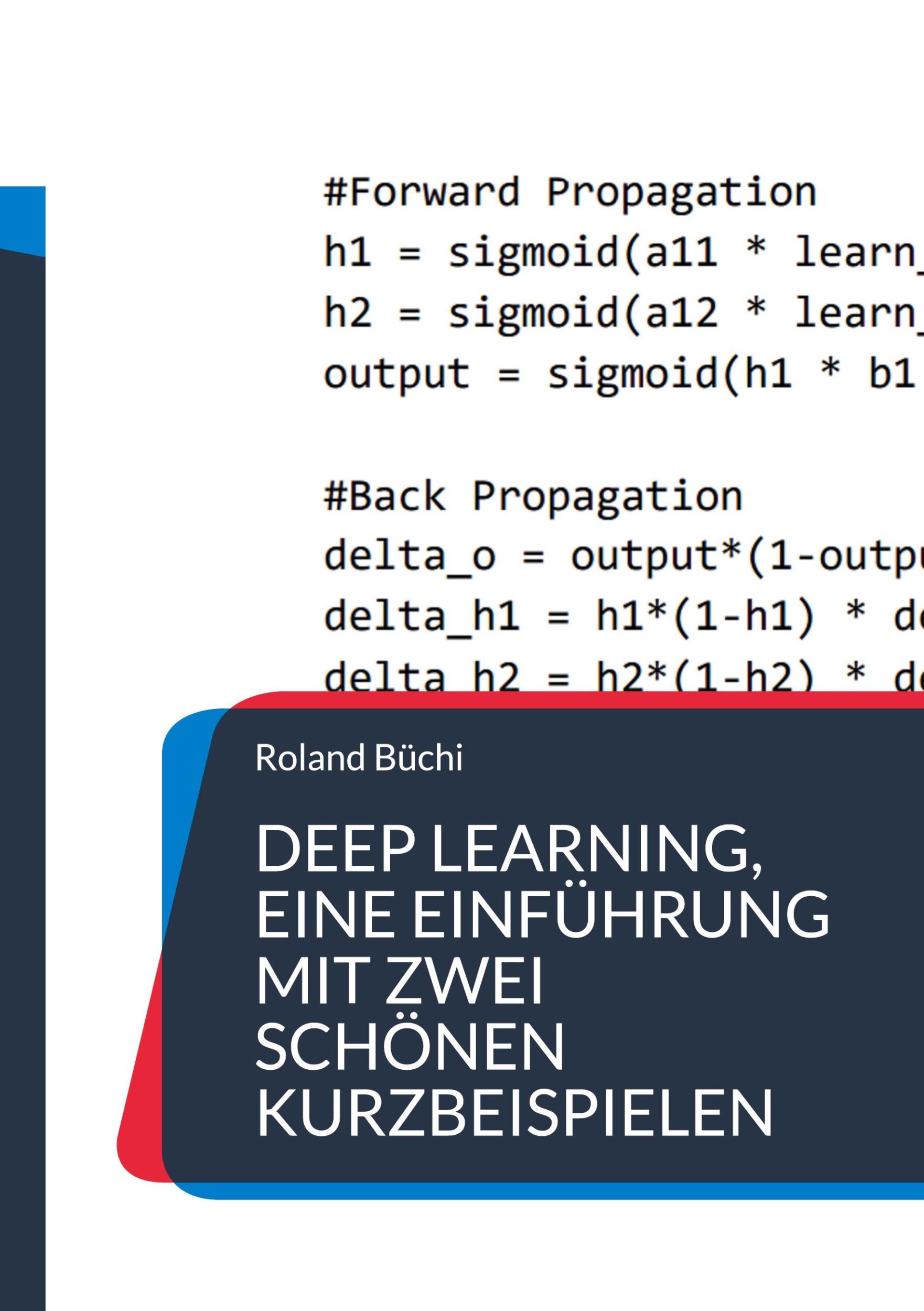 Cover: 9783756833122 | Deep Learning, eine Einführung mit zwei schönen Kurzbeispielen | Büchi