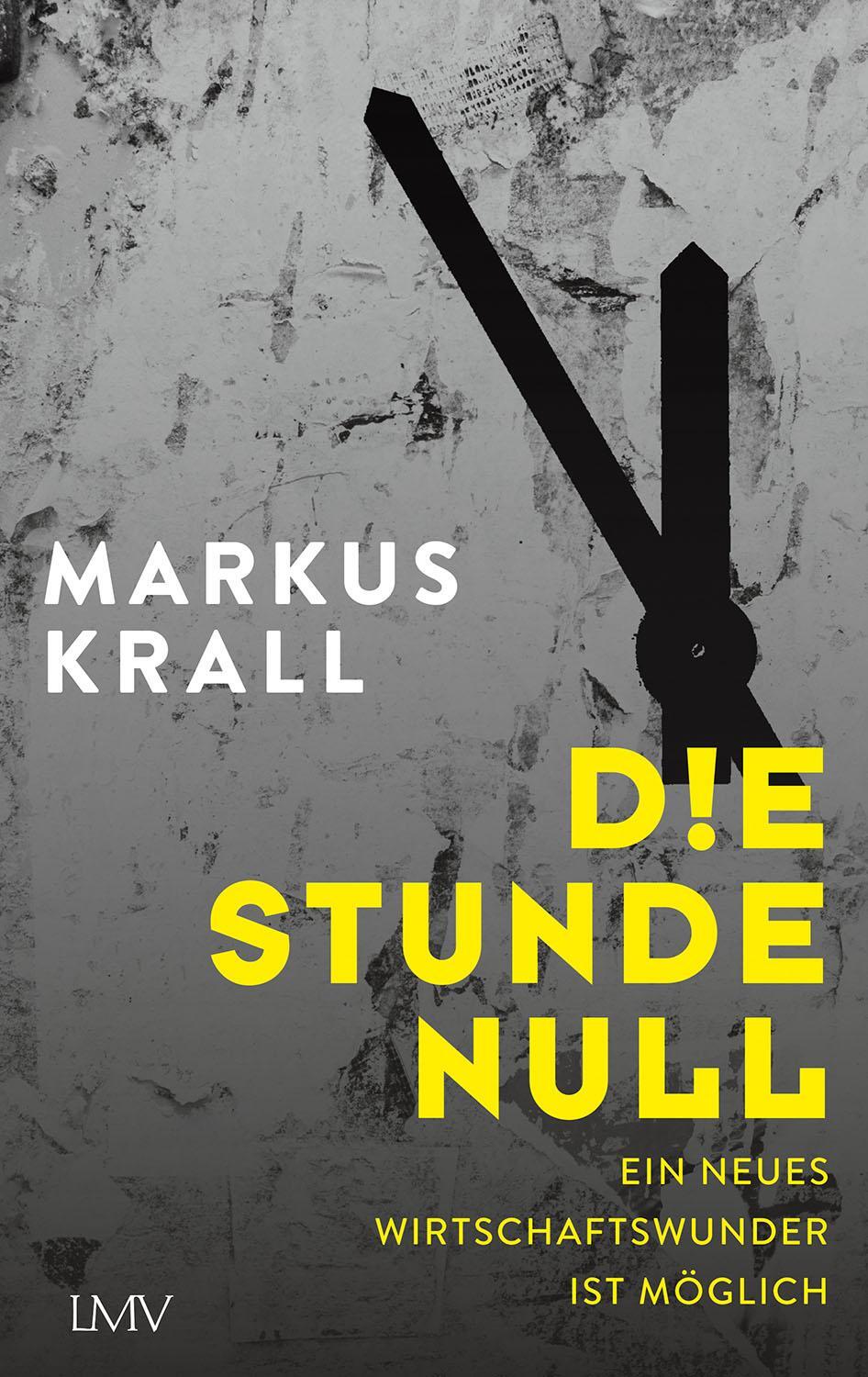 Cover: 9783784437071 | Die Stunde Null | Ein neues Wirtschaftswunder ist möglich | Krall