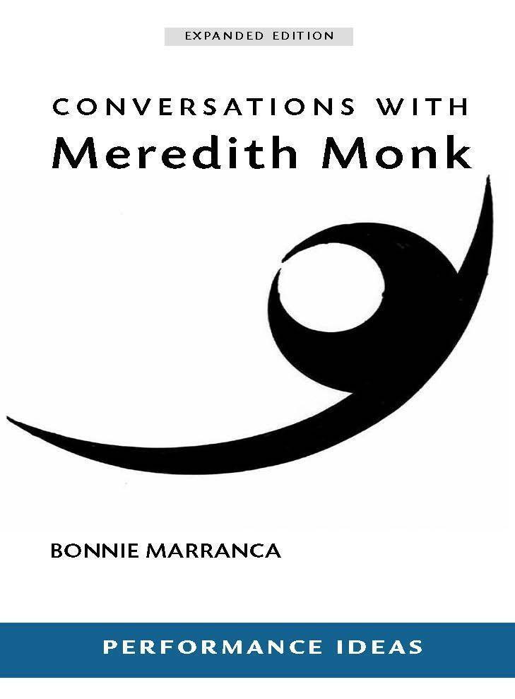 Cover: 9781555541668 | Conversations with Meredith Monk (Expanded Edition) | Bonnie Marranca