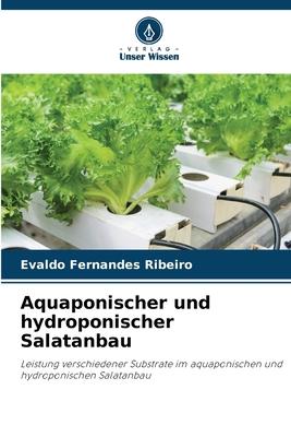 Cover: 9786206245827 | Aquaponischer und hydroponischer Salatanbau | Evaldo Fernandes Ribeiro