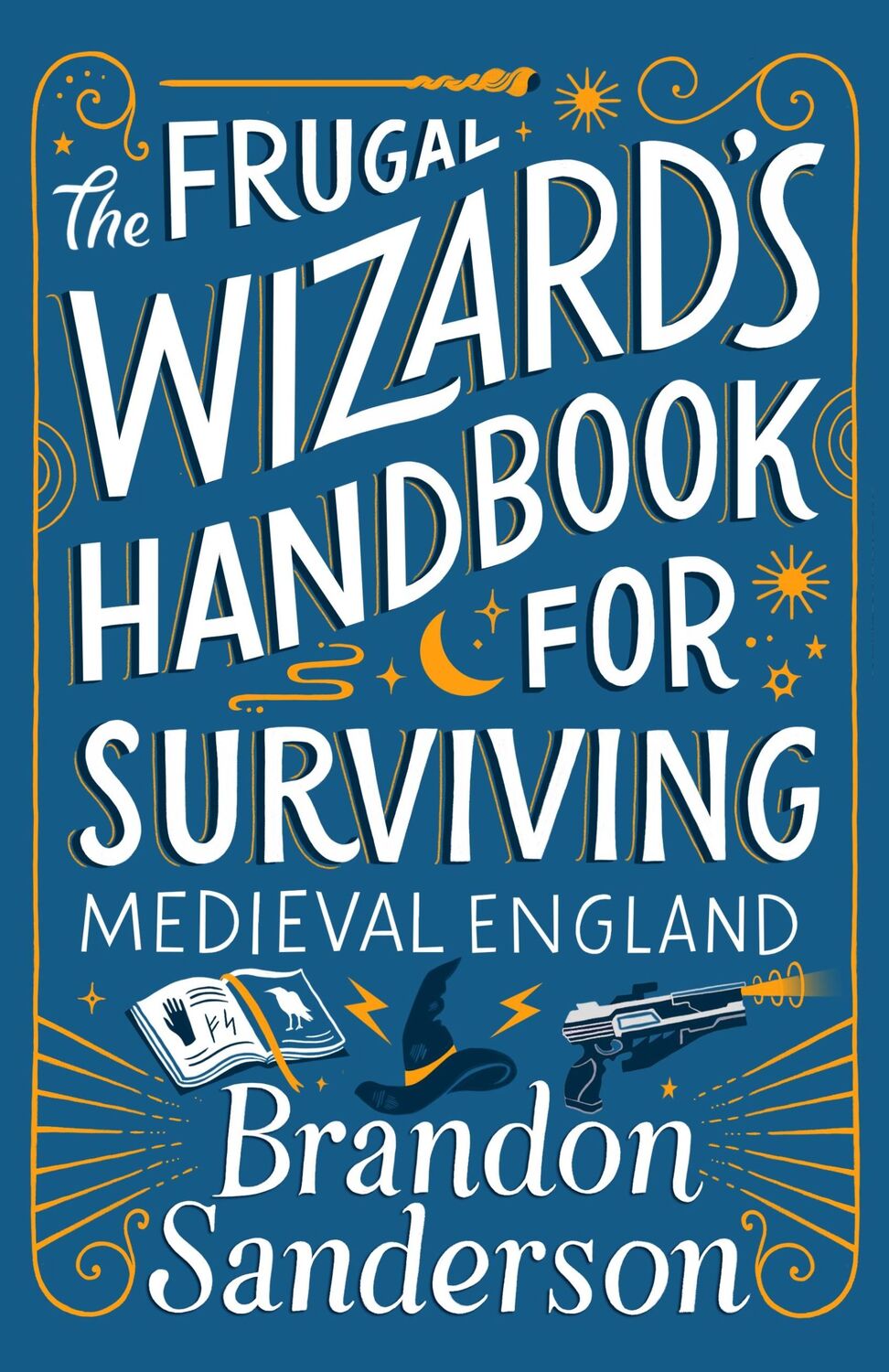 Cover: 9781250899675 | The Frugal Wizard's Handbook for Surviving Medieval England | Buch