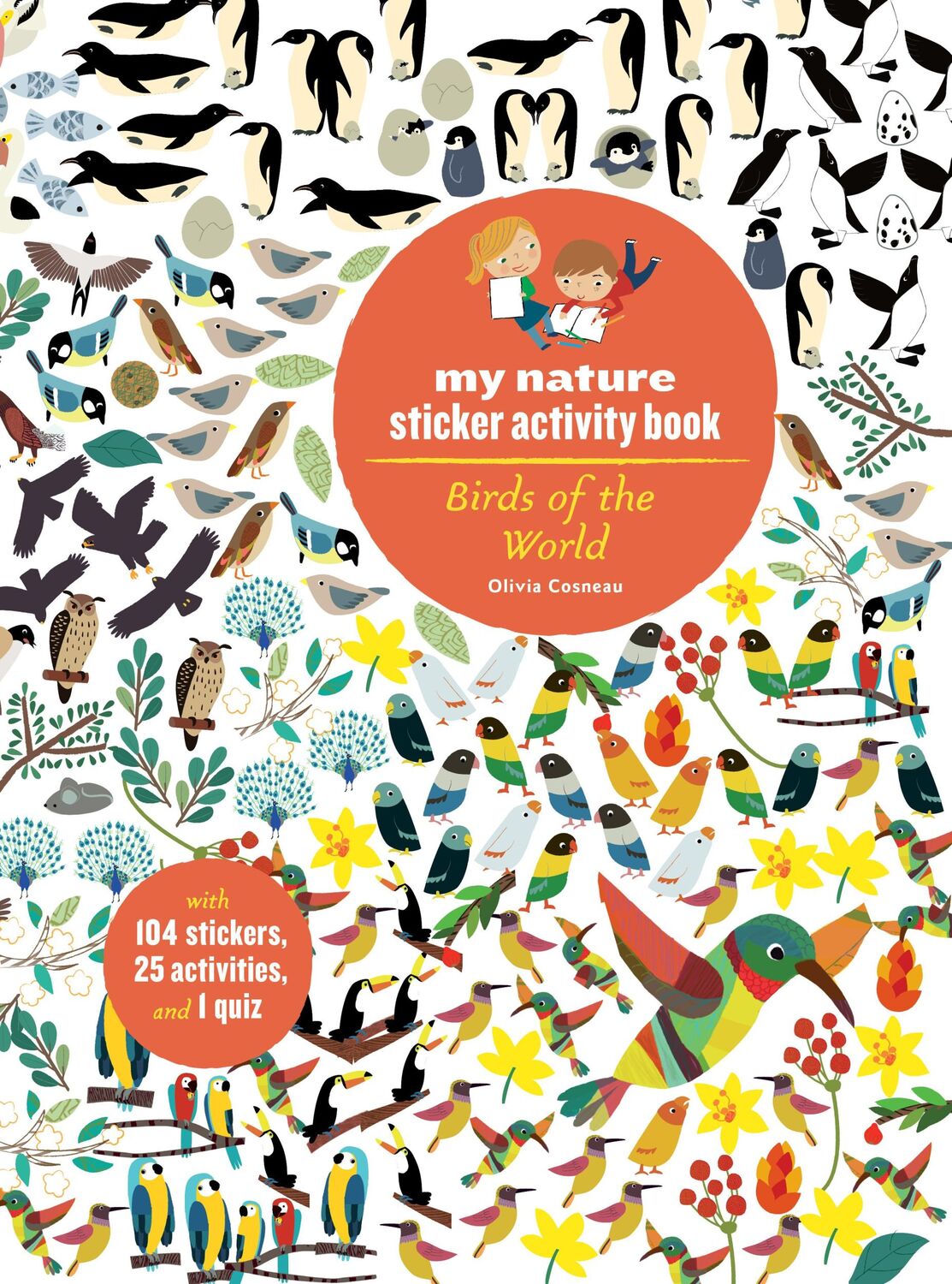 Cover: 9781616895662 | Birds of the World | My Nature Sticker Activity Book | Olivia Cosneau