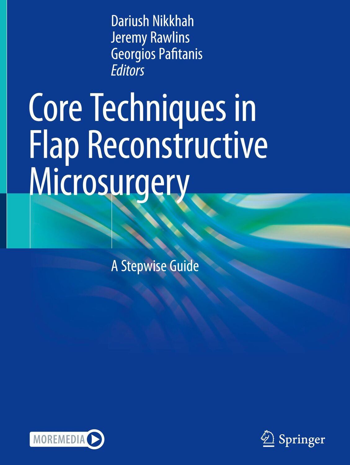 Cover: 9783031076770 | Core Techniques in Flap Reconstructive Microsurgery | A Stepwise Guide