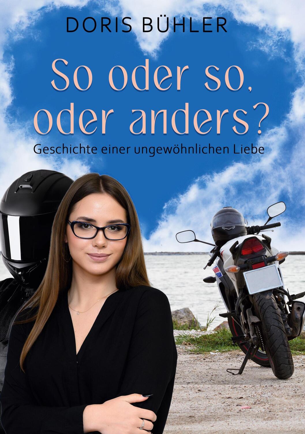 Cover: 9783757829964 | So oder so, oder anders? | Geschichte einer ungewöhnlichen Liebe