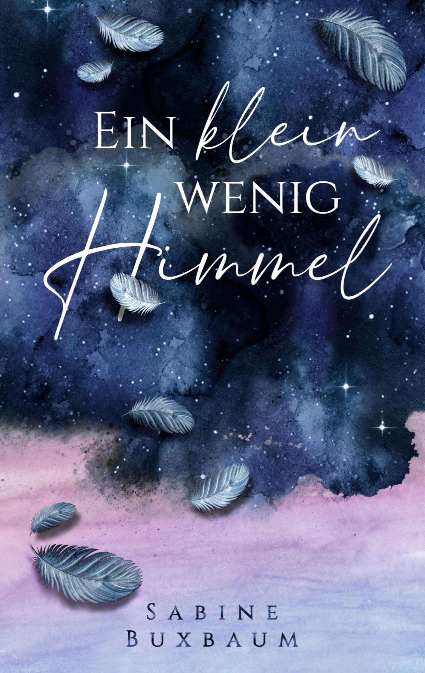 Cover: 9783759784476 | Ein klein wenig Himmel | Sabine Buxbaum | Taschenbuch | Paperback